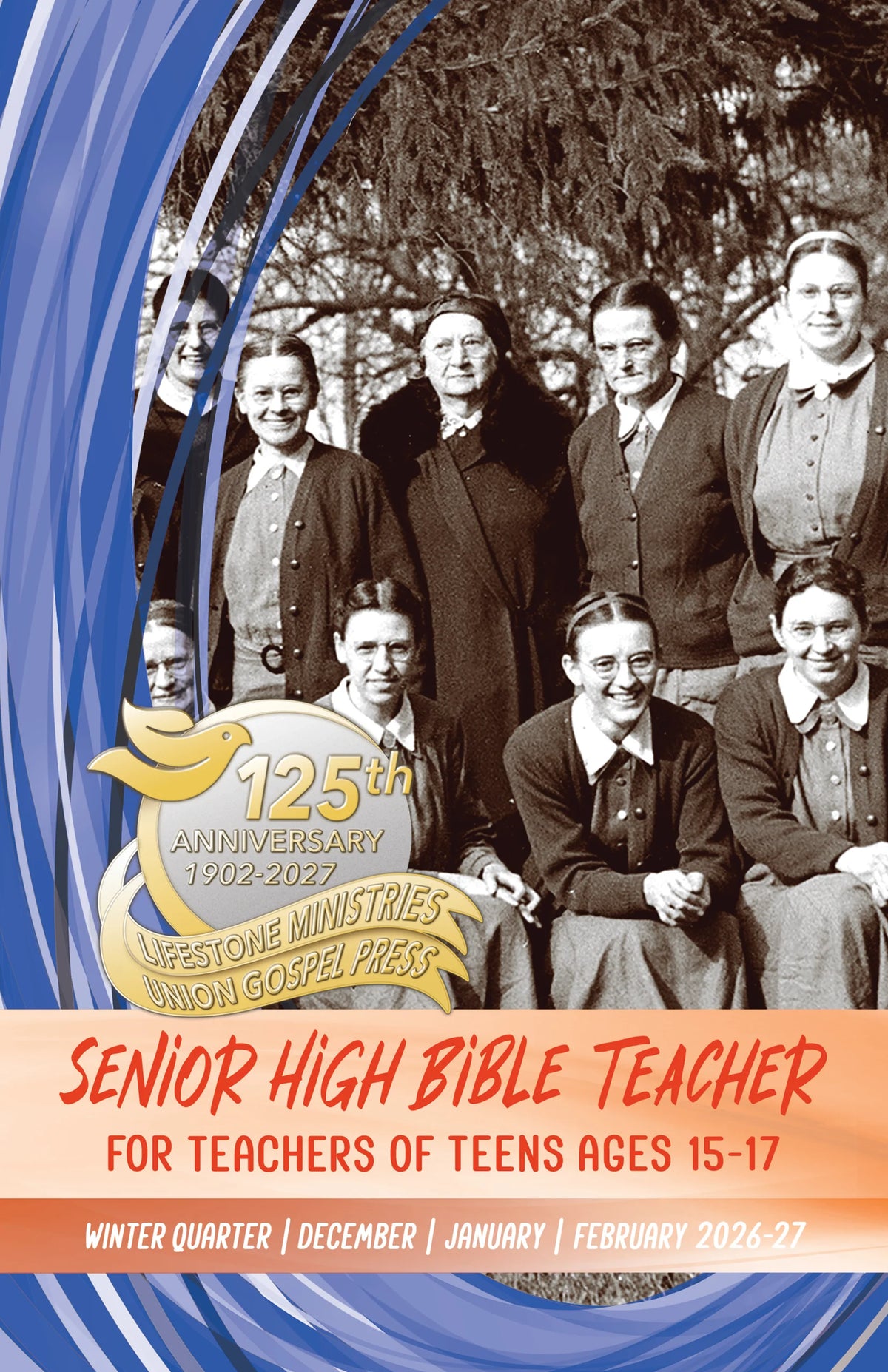 Union Gospel Press Senior High Bible Teacher