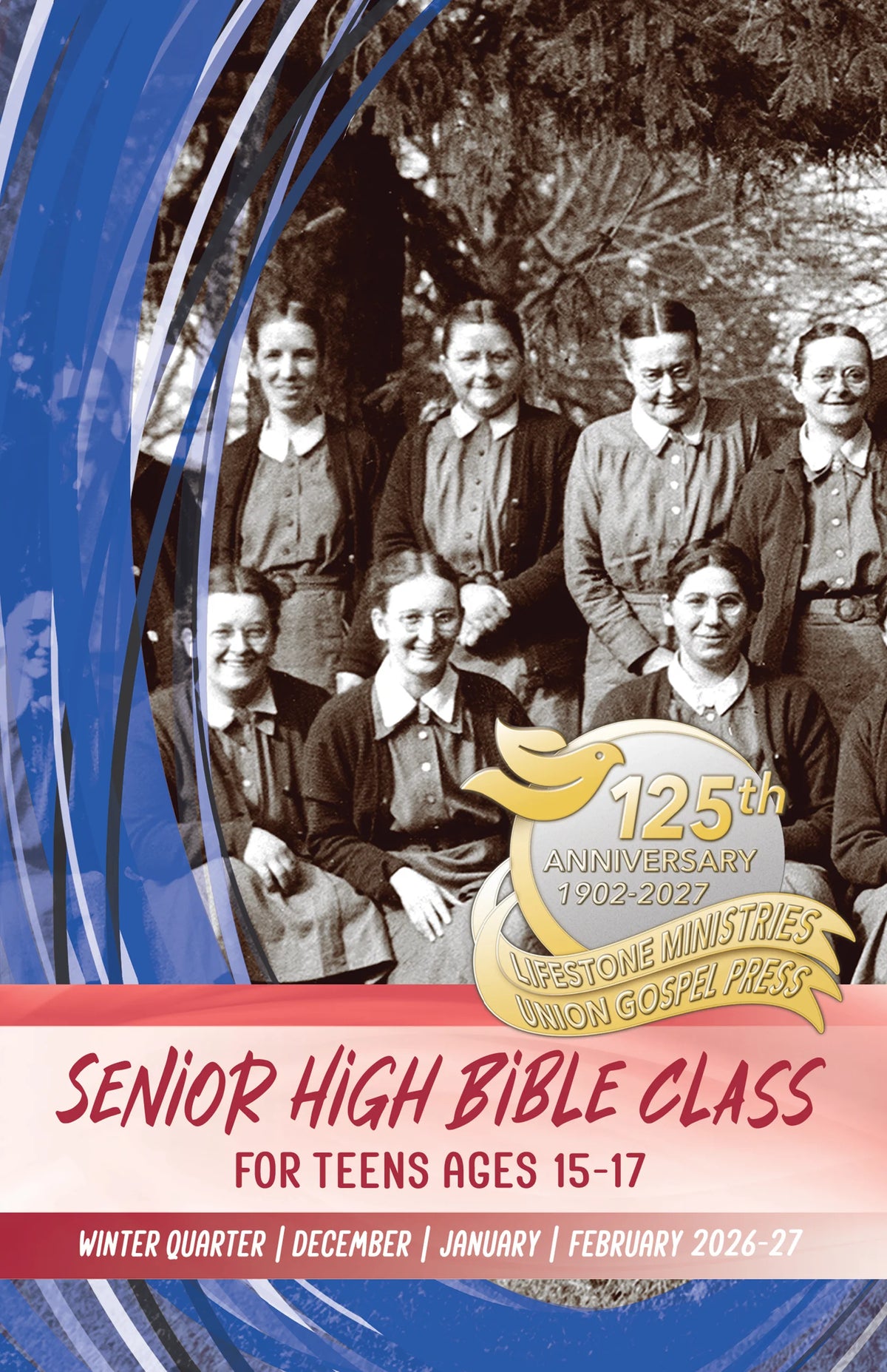 Union Gospel Press Senior High Bible Class Student Book